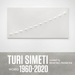 Mostra Turi SIMETI Opere 1960 - 2020