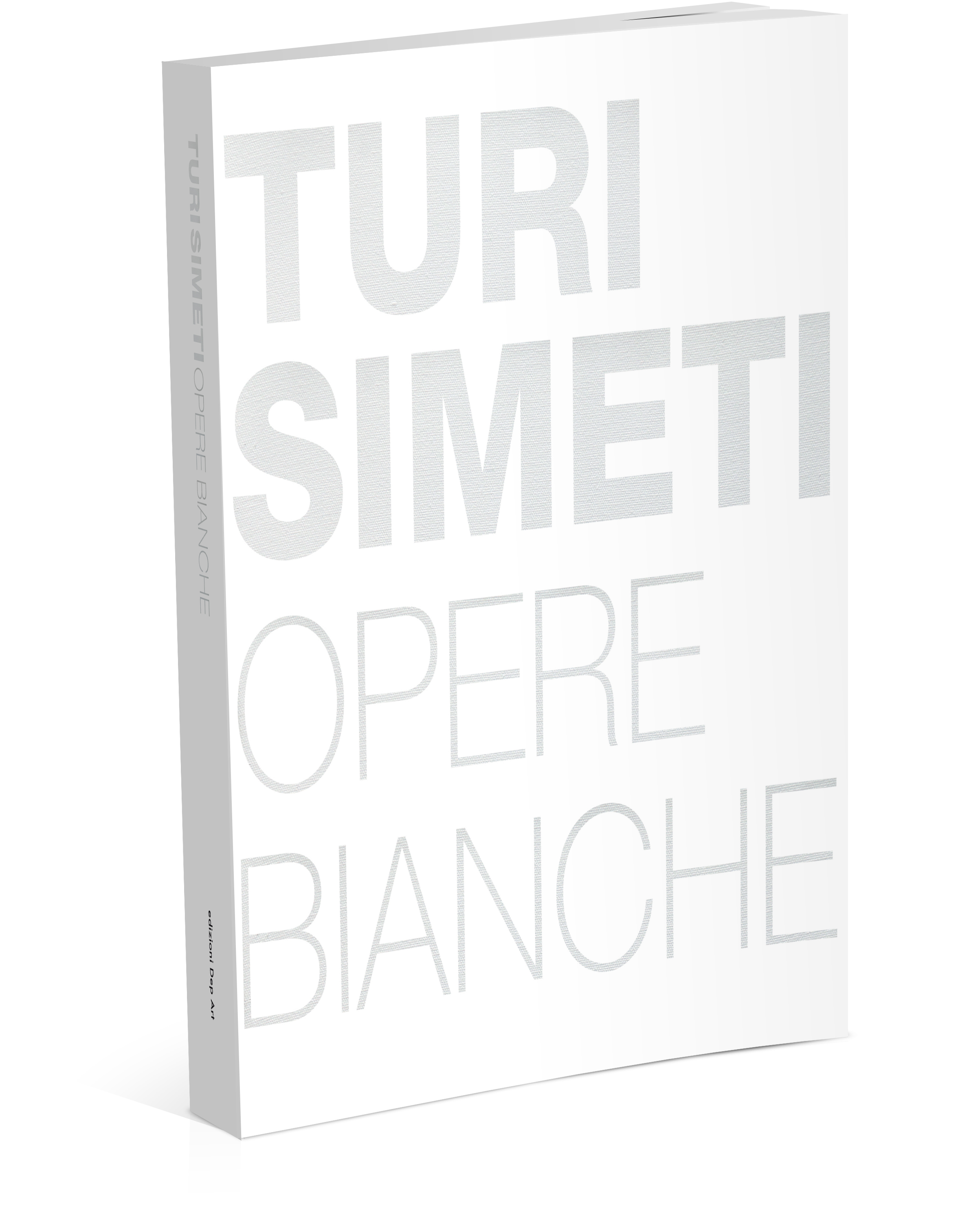 Edizione Turi SIMETI Opere bianche